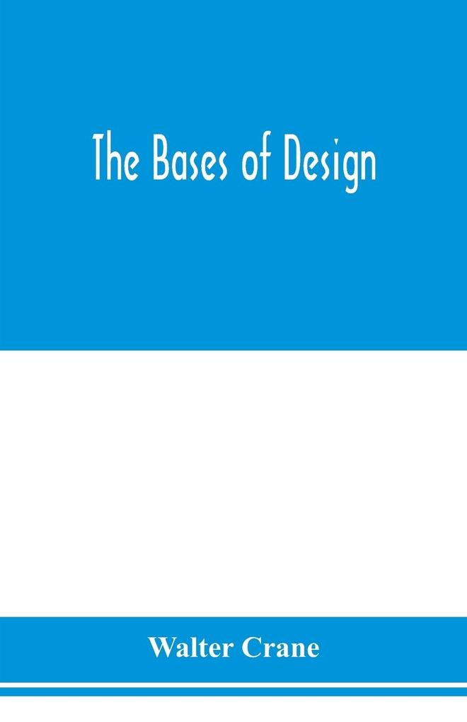 The bases of design
