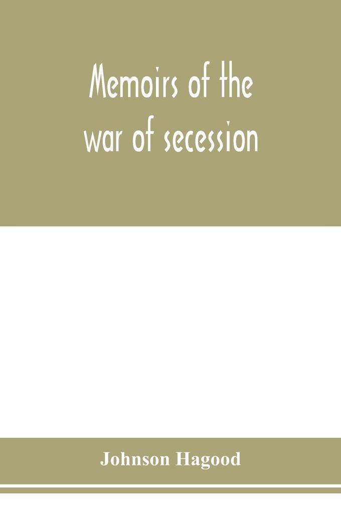 Memoirs of the war of secession