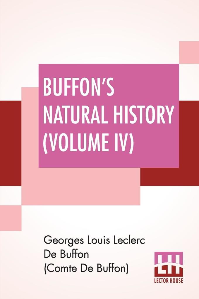 Buffon‘s Natural History (Volume IV)