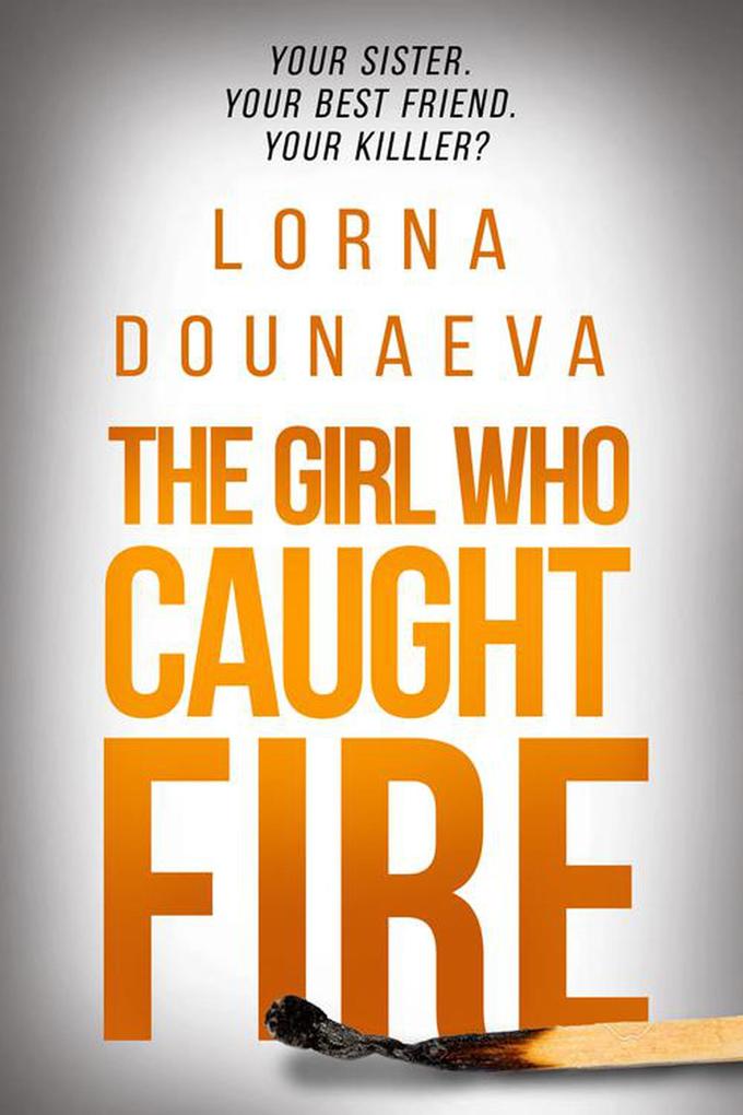 The Girl who Caught Fire (The McBride Vendetta Psychological Thrillers #5)