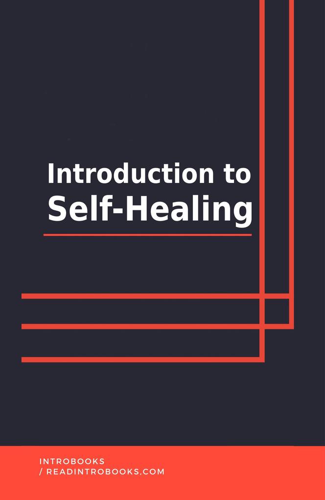 Introduction to Self-Healing