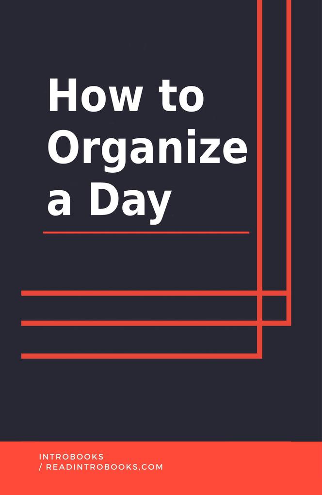 How To Organize A Day