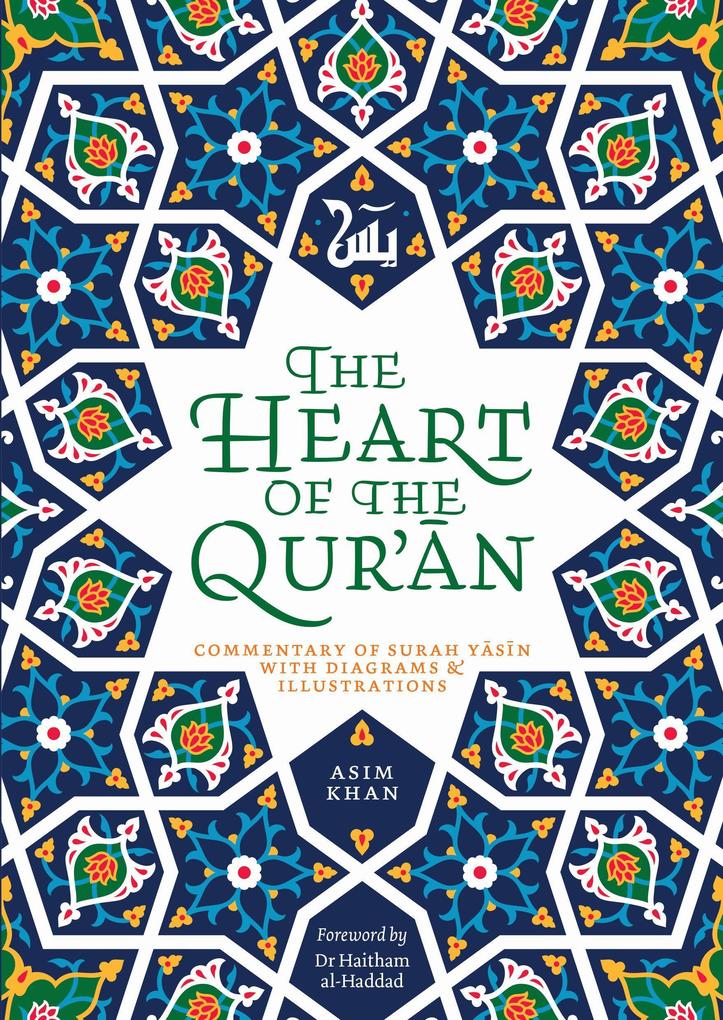 Kube Publishing Ltd The Heart Of The Qur'an