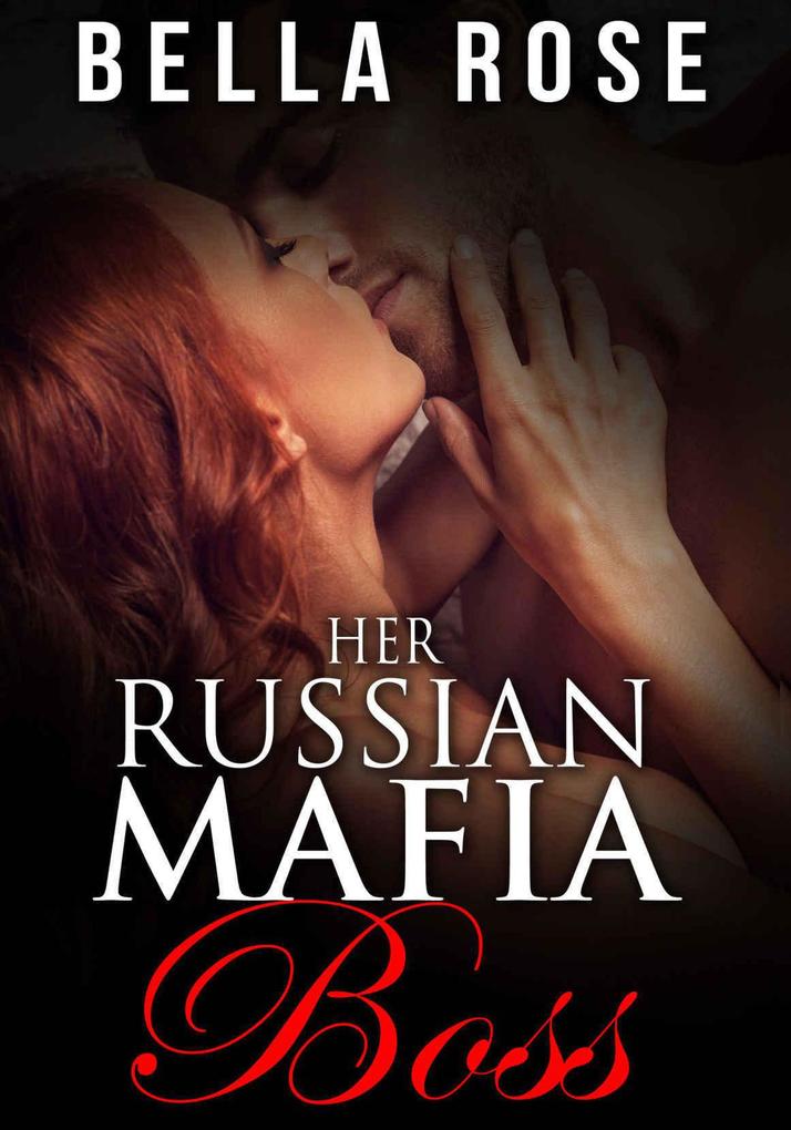 Her Russian Mafia Boss (Volkov Mafia Series #1)