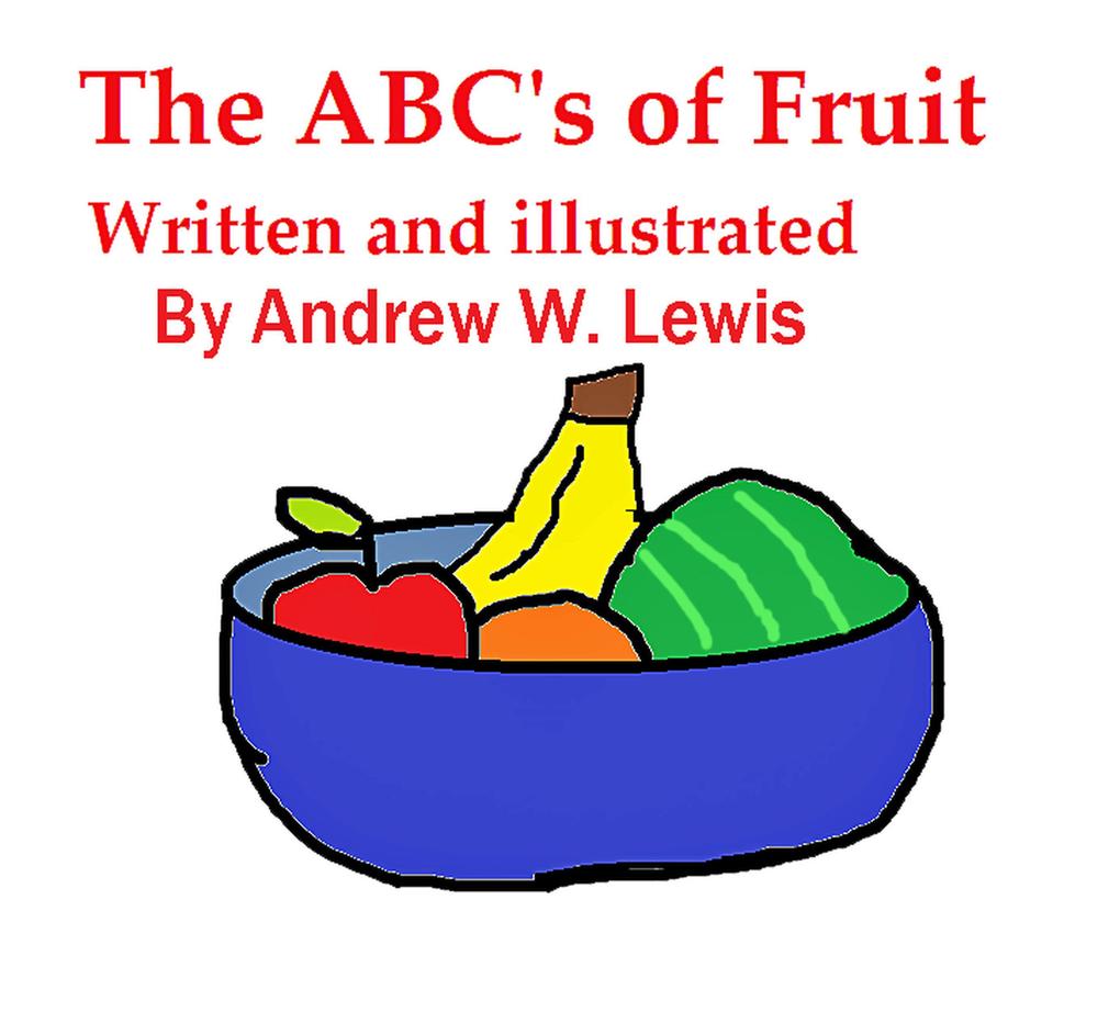 The ABC‘s of Fruit