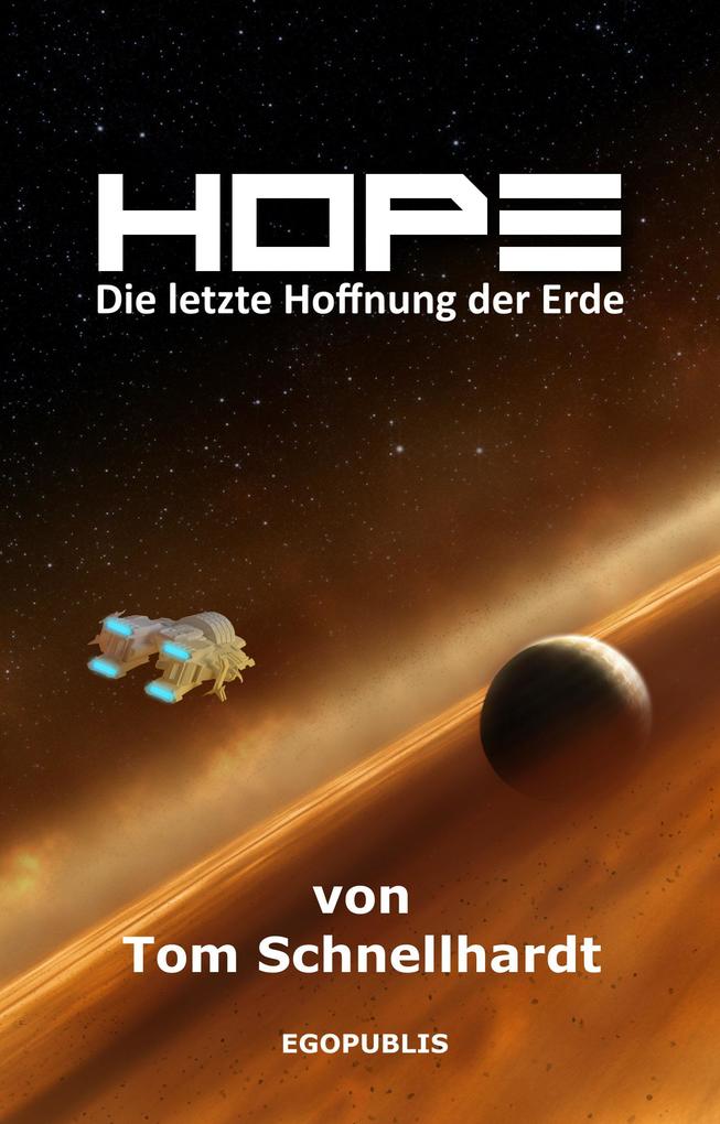 Hope: Die letzte Hoffnung der Erde