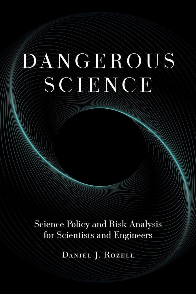 Dangerous Science