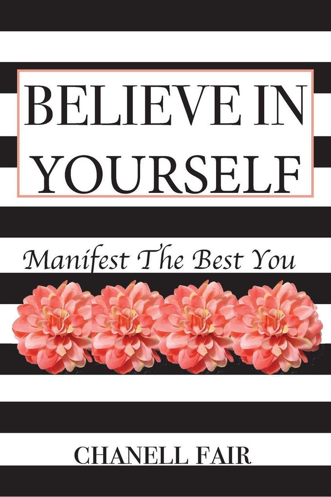 Believe In Yourself