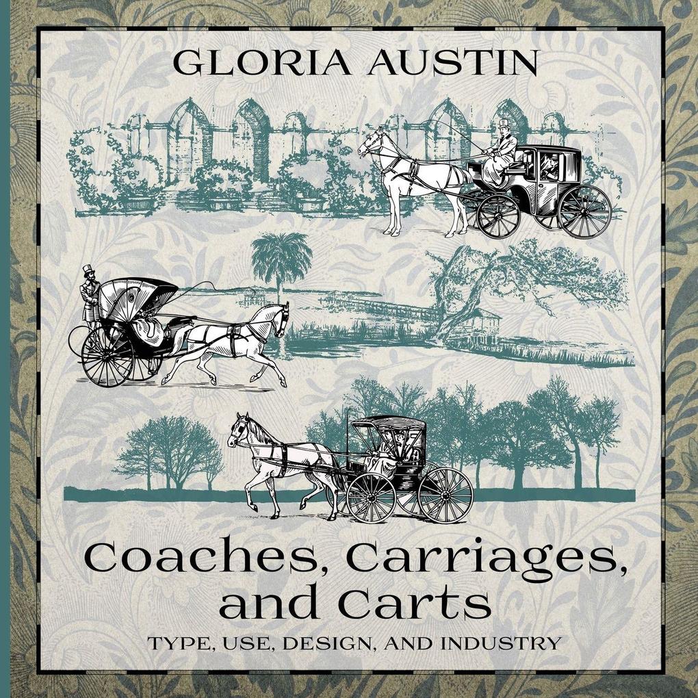 Coaches Carriages and Carts