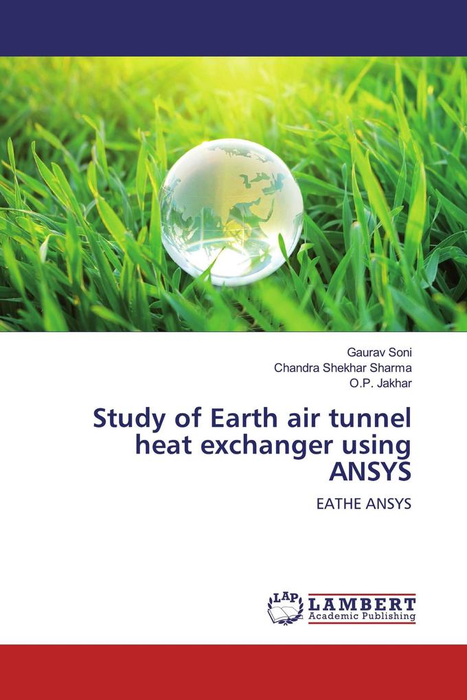 Study of Earth air tunnel heat exchanger using ANSYS