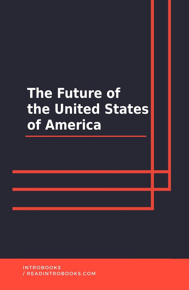 The Future of the United States of America