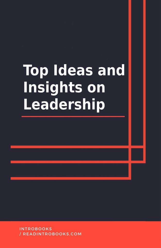 Top Ideas and Insights on Leadership