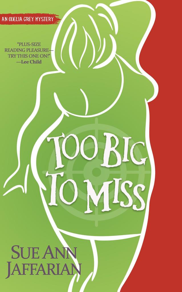 Too Big To Miss (Odelia Grey Mystery #1)