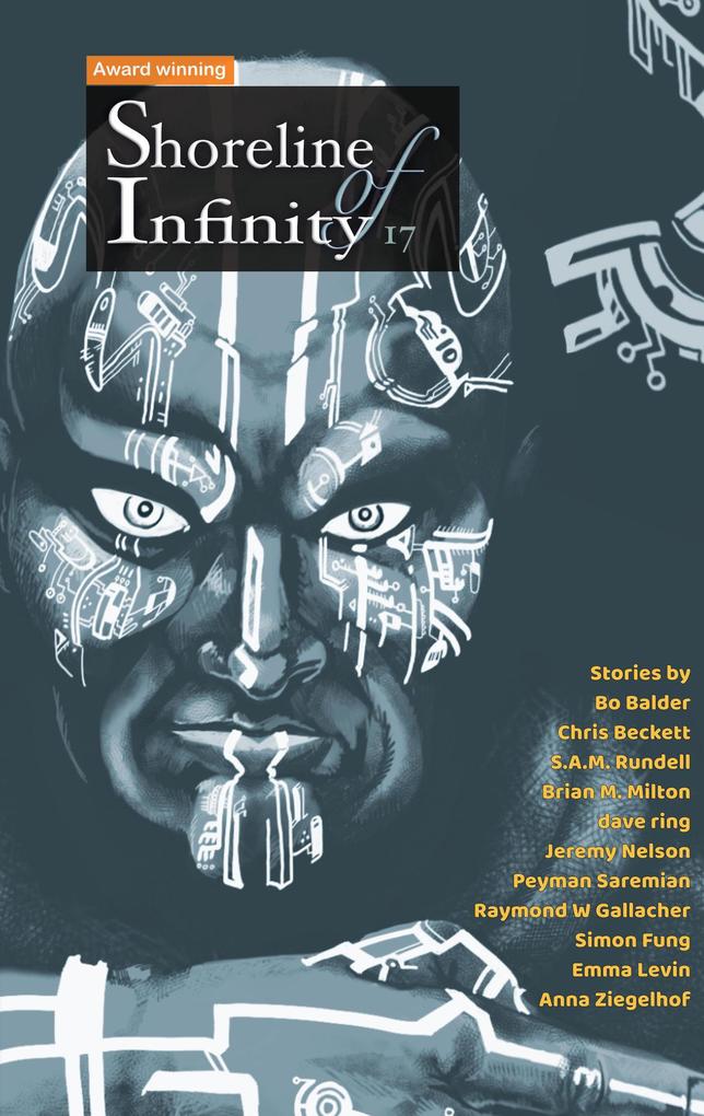 Shoreline of Infinity 17 (Shoreline of Infinity science fiction magazine #17)