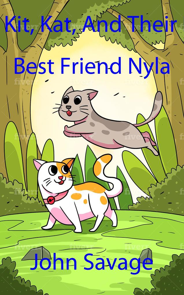 Kit Kat And Their Best Friend Nyla