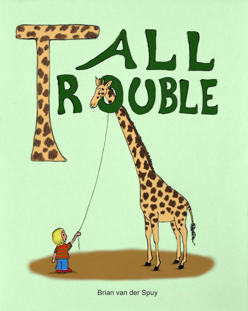 Tall Trouble