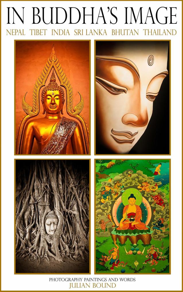 In The Buddha‘s Image (Photography Books by Julian Bound)