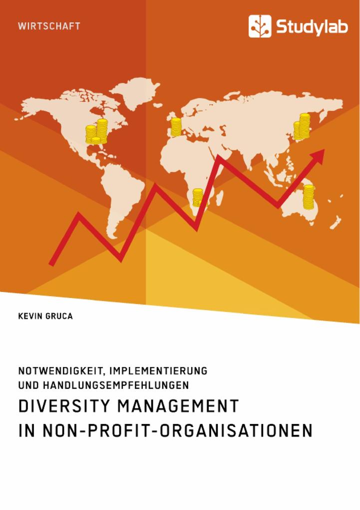 Diversity Management in Non-Profit-Organisationen. Notwendigkeit Implementierung und Handlungsempfehlungen