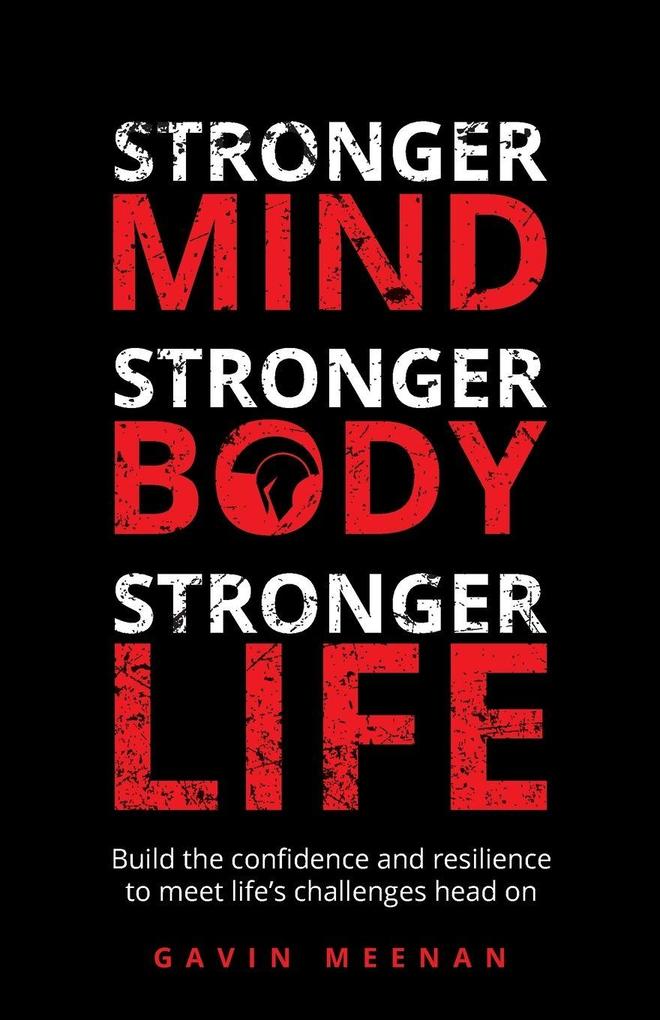 Stronger Mind Stronger Body Stronger Life