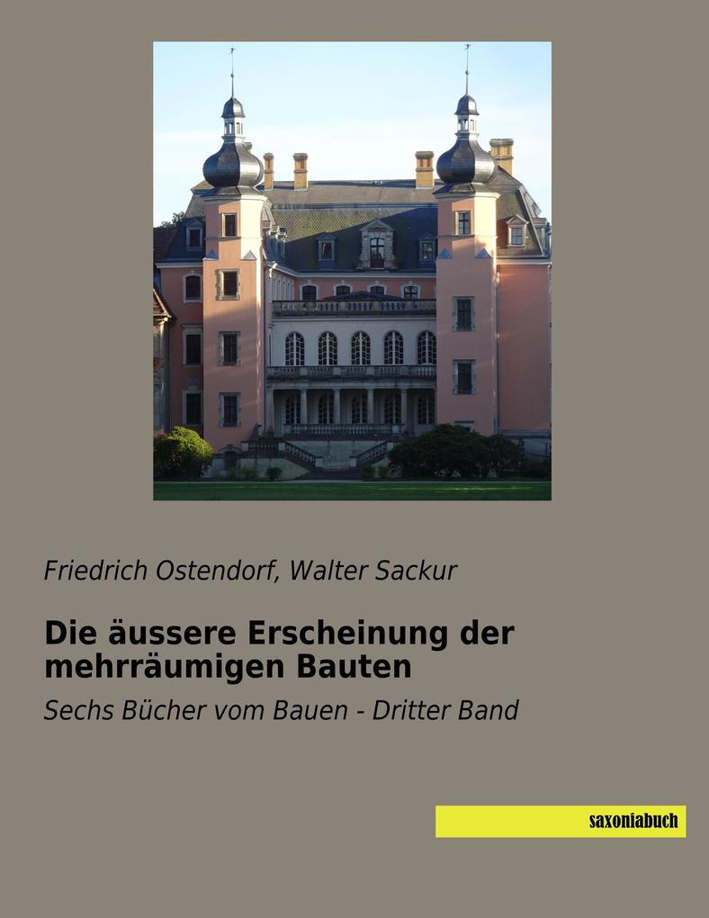 Die äussere Erscheinung der mehrräumigen Bauten