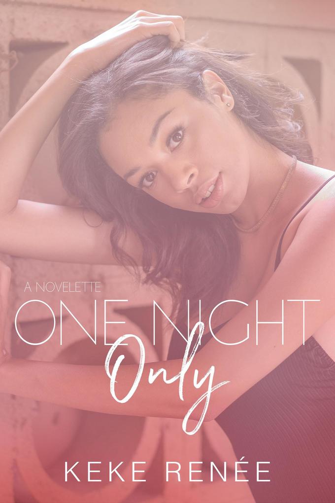 One Night Only (Love By  #1)