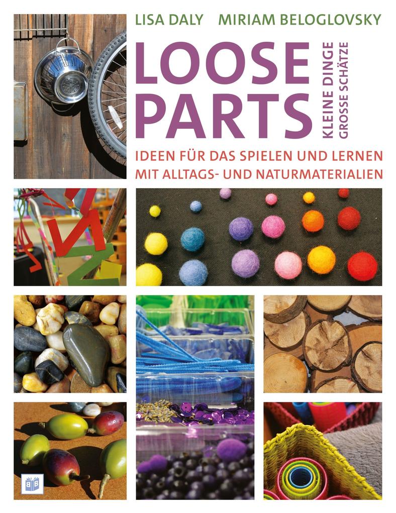 Loose Parts - kleine Dinge große Schätze