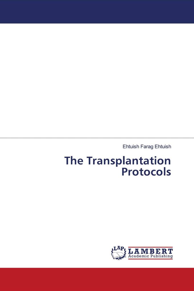The Transplantation Protocols