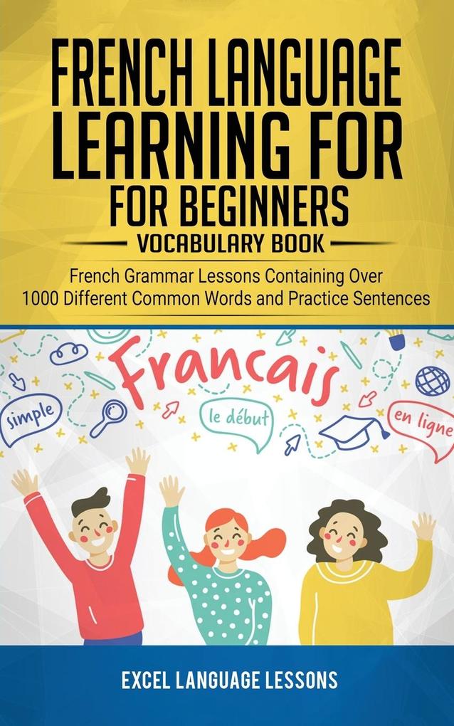 French Language Learning for Beginner‘s - Vocabulary Book