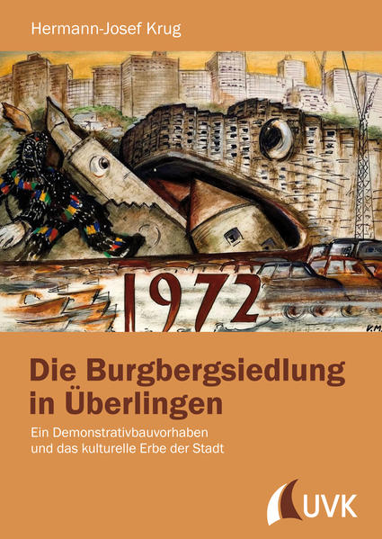 Die Burgbergsiedlung in Überlingen - Hermann-Josef Krug