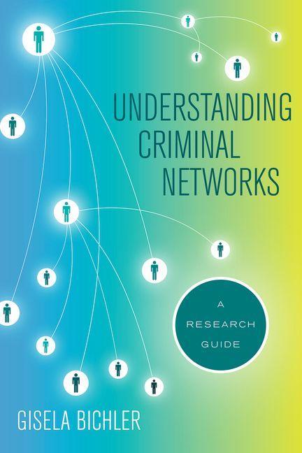 Understanding Criminal Networks