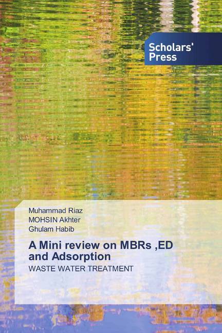 A Mini review on MBRs ED and Adsorption