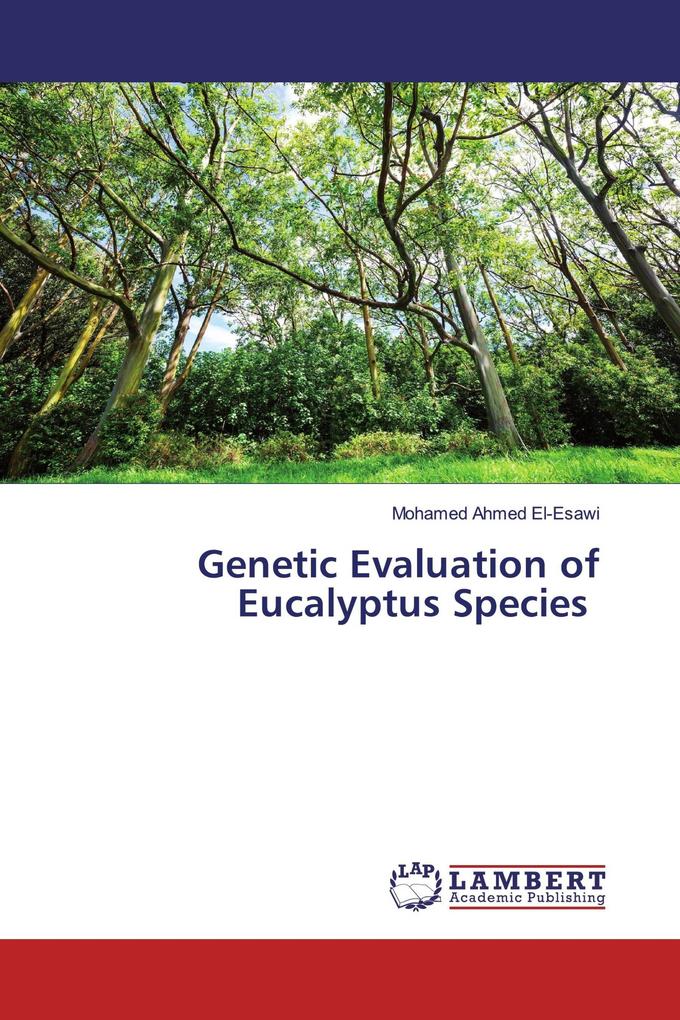 Genetic Evaluation of Eucalyptus Species