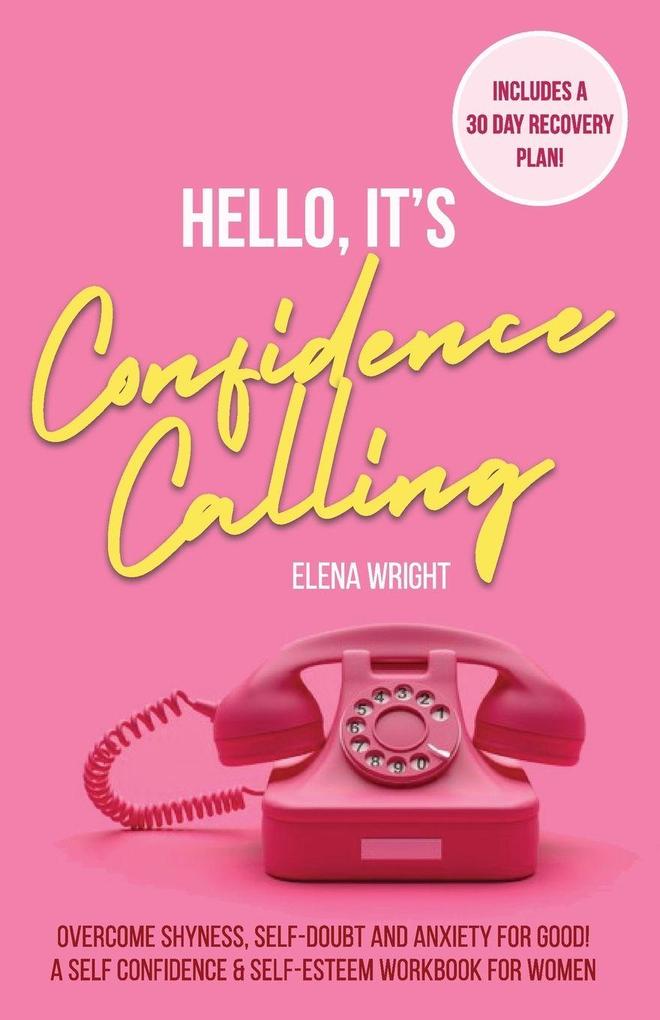 Hello It's Confidence Calling!