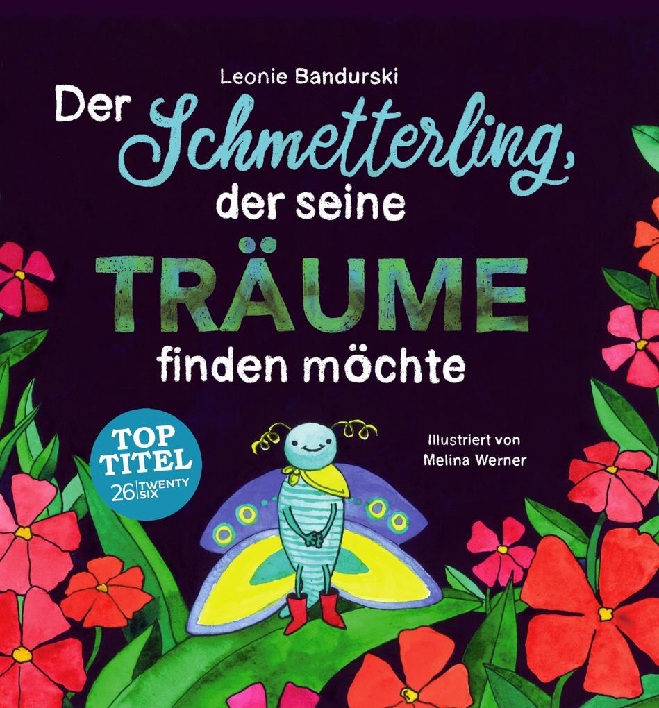 Image of Der Schmetterling der seine Träume finden möchte