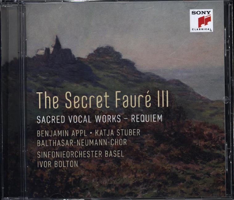 Image of Sinfonieorchester Basel, Benjamin Appl, Ivor Bolton - The Secret Fauré 3: Sacred Vocal Works [CD]