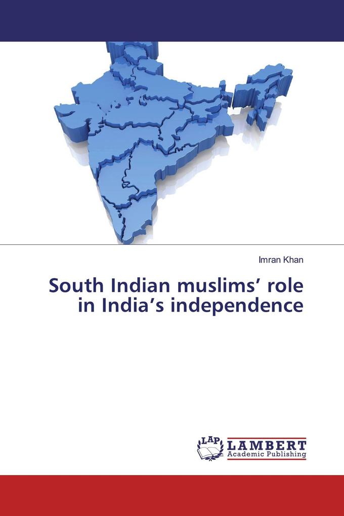 South Indian muslims' role in India's independence