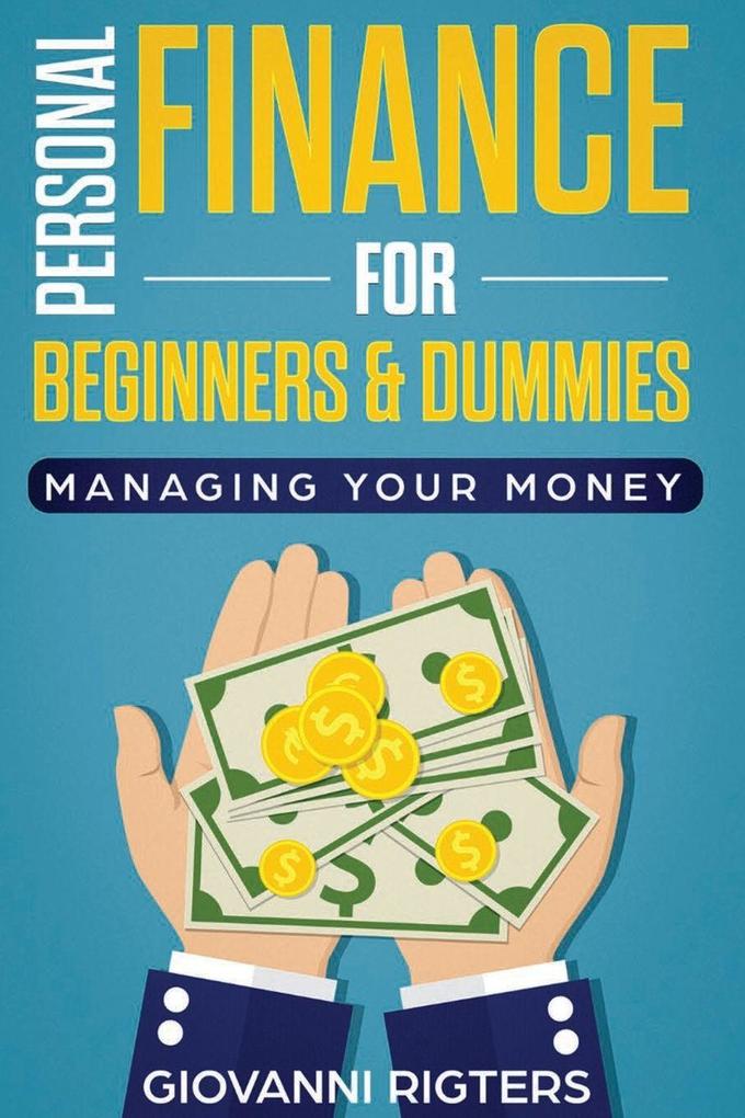 Personal Finance for Beginners & Dummies