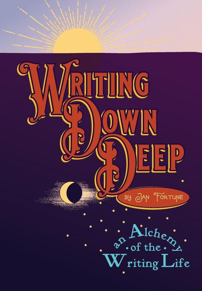 Writing Down Deep