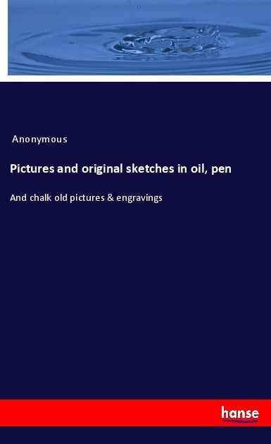 Pictures and original sketches in oil pen