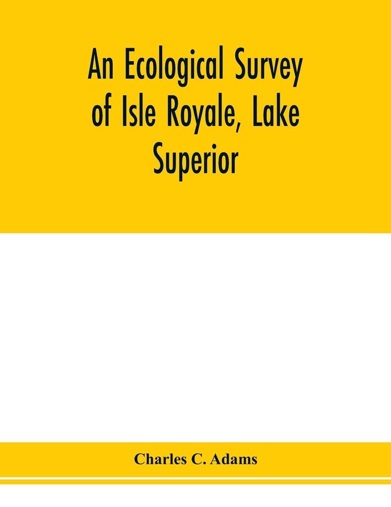 An ecological survey of Isle Royale Lake Superior