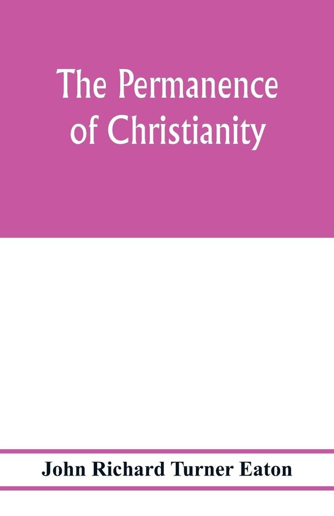 The permanence of Christianity