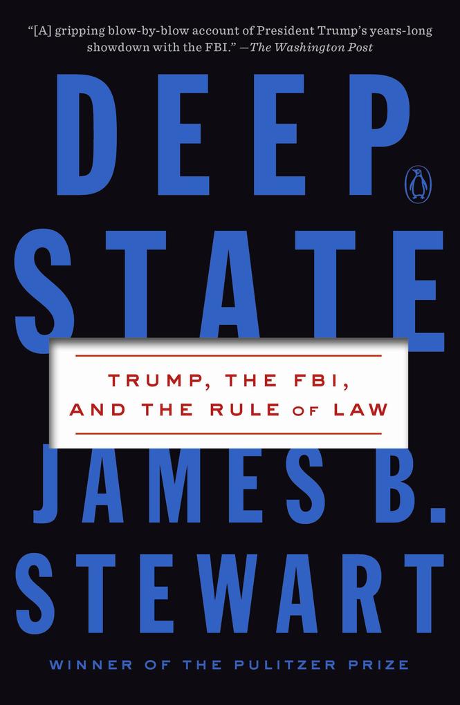 Deep State: Trump the Fbi and the Rule of Law
