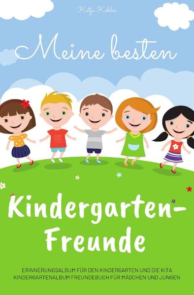 Image of Meine besten Kindergarten-Freunde Erinnerungsalbum für den Kindergarten und die Kita Kindergartenalb