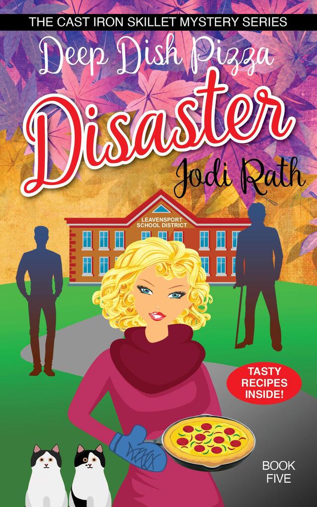 Deep Dish Pizza Disaster (The Cast Iron Skillet Mystery Series #5)