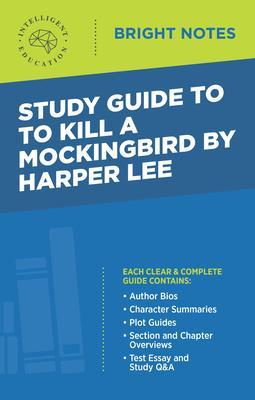 Study Guide to To Kill a Mockingbird by Harper Lee