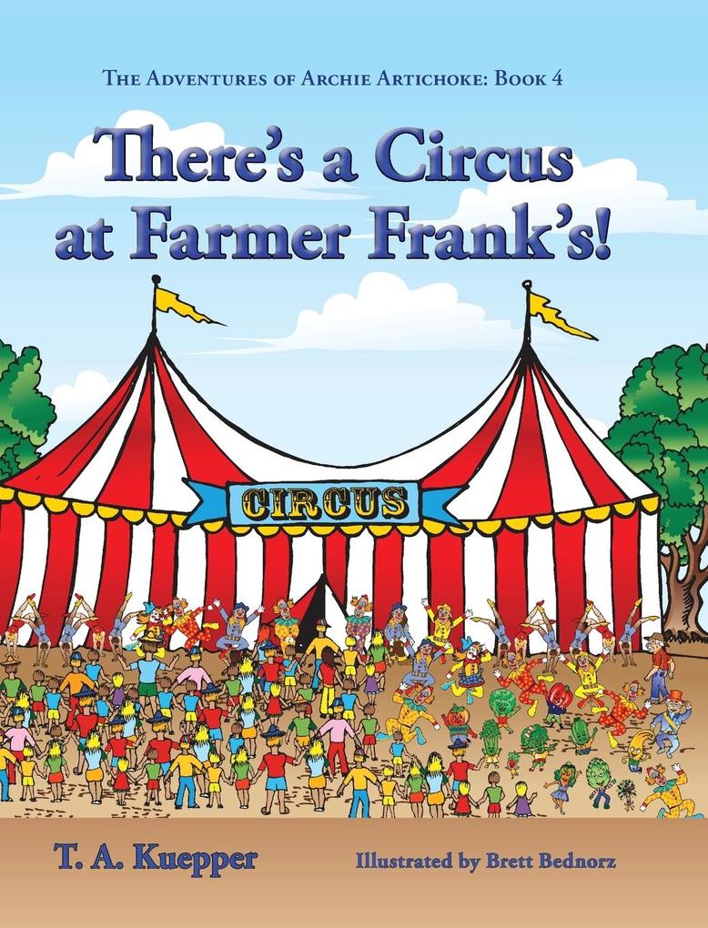 There‘s a Circus at Farmer Frank‘s!