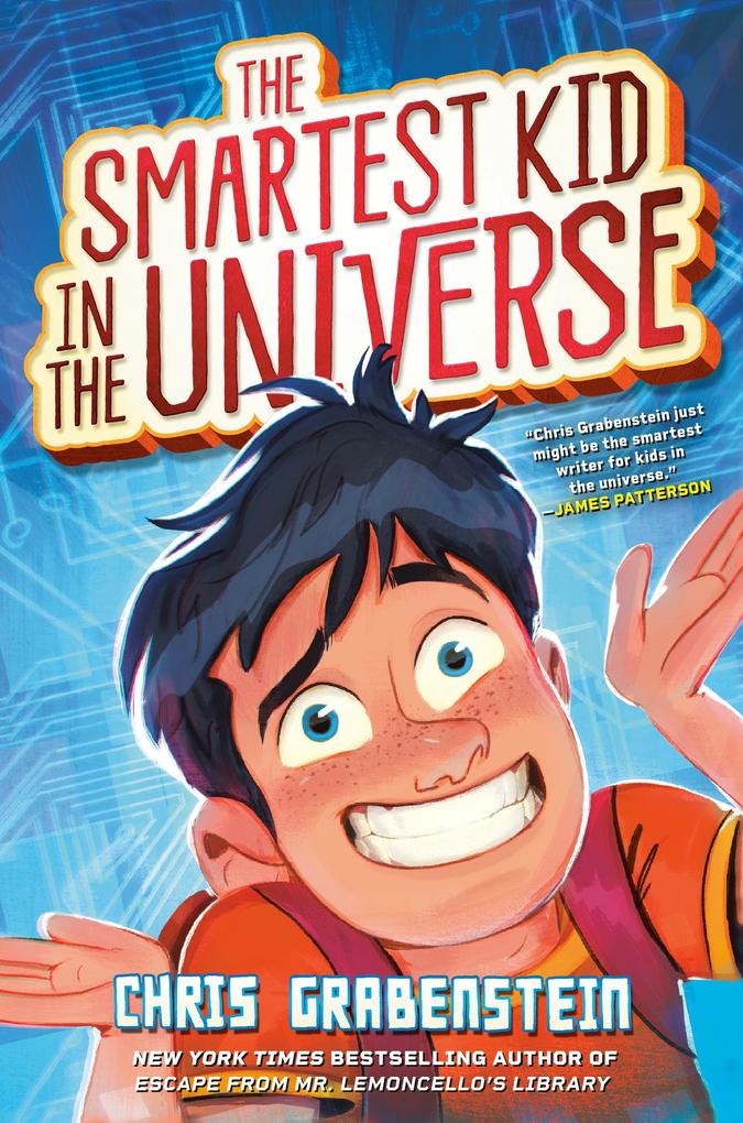 The Smartest Kid in the Universe Book 1