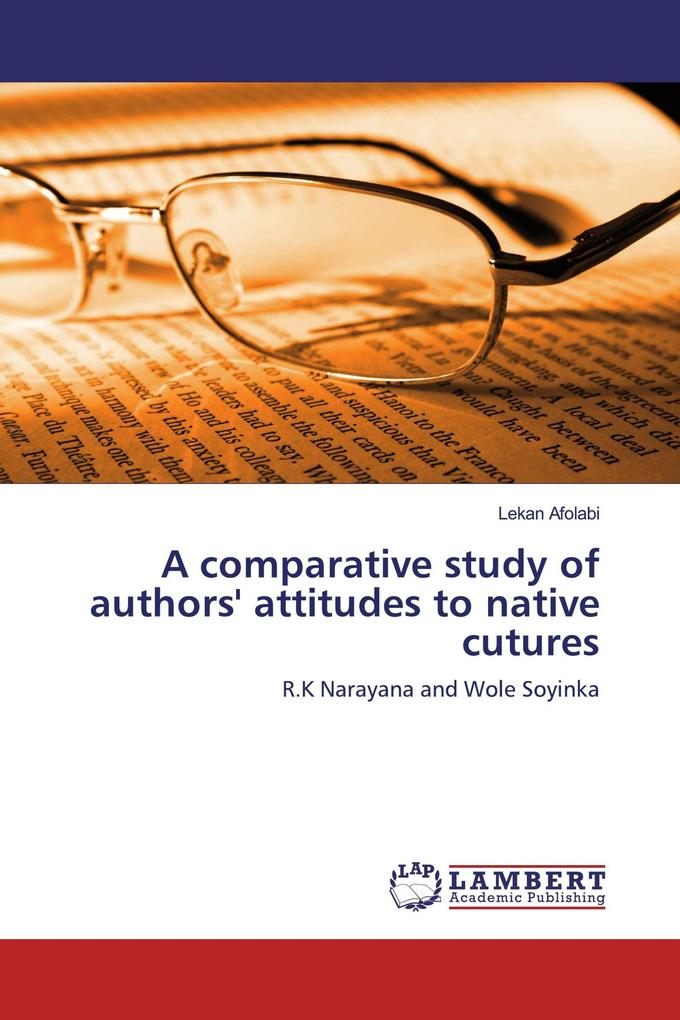 A comparative study of authors' attitudes to native cutures