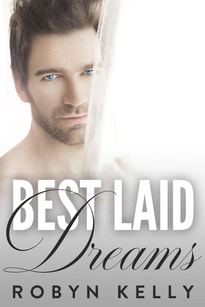 Best Laid Dreams (Best Laid Series #4)