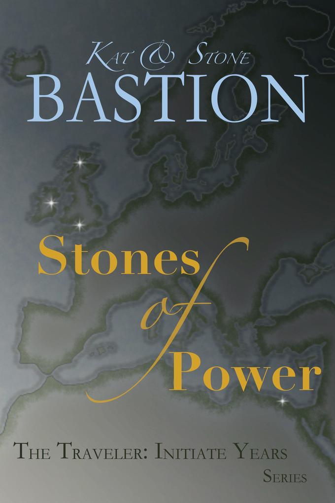 Stones of Power (THE TRAVELER: Initiate Years #4)